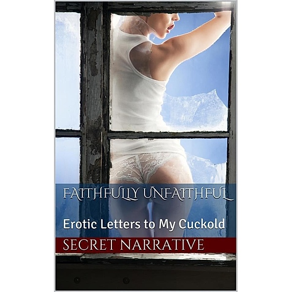 Faithfully Unfaithful, Secret Narrative