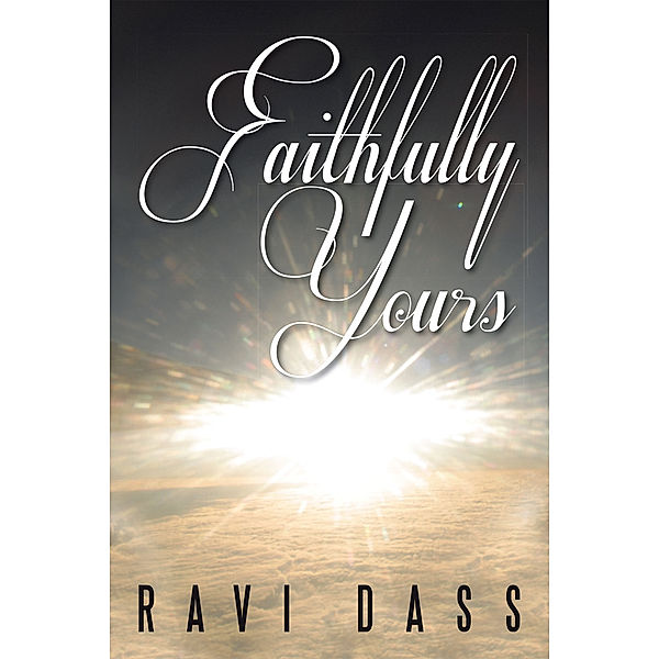 Faithfully Yours, Ravi Dass