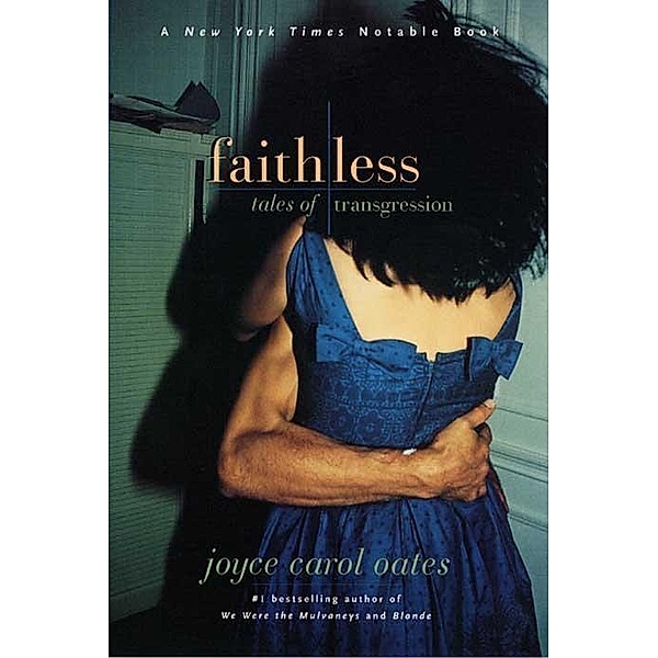 Faithless, Joyce Carol Oates