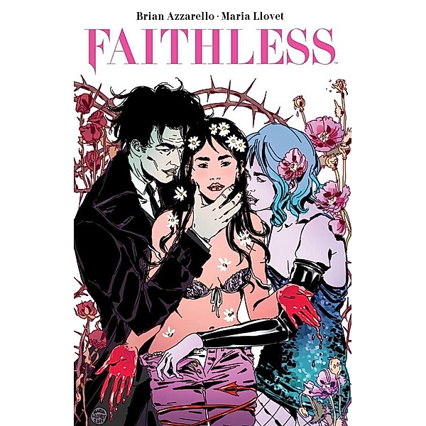 Faithless, Brian Azzarello, Maria Llovet