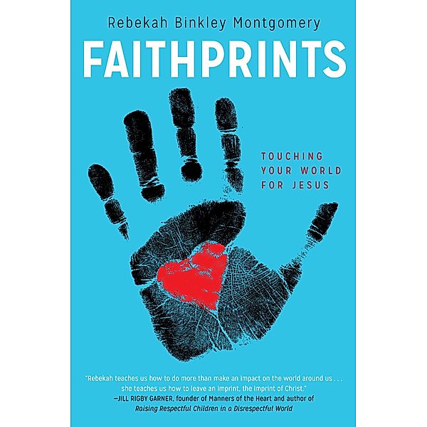 Faithprints, Rebekah Binkley Montgomery