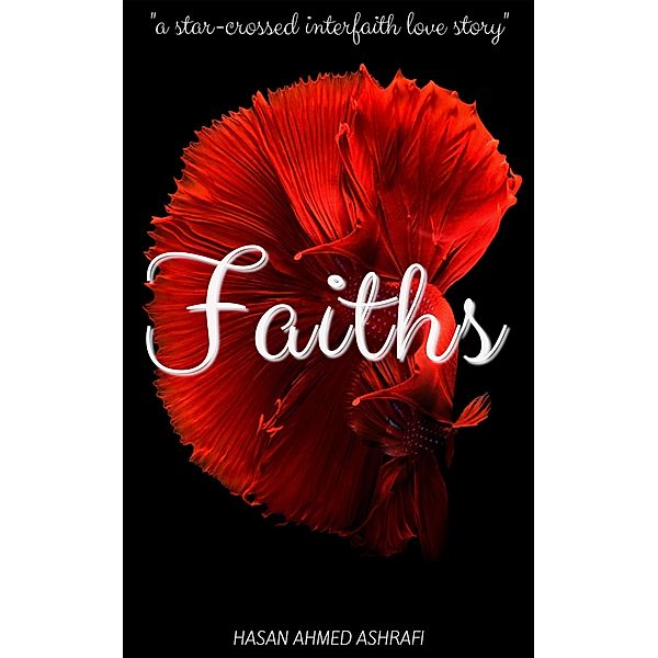 Faiths, Hasan Ahmed Ashrafi