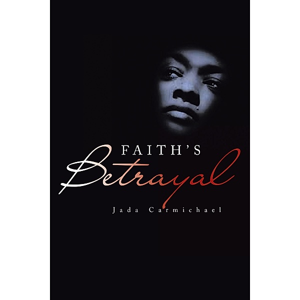 Faith's Betrayal, Jada Carmichael