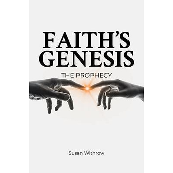 Faith's Genesis, Susan Withrow