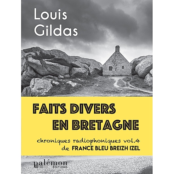 Faits divers en Bretagne - Volume 4, Louis Gildas