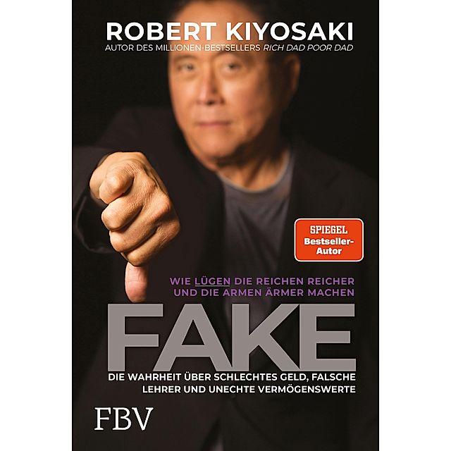 FAKE Buch von Robert T. Kiyosaki versandkostenfrei bestellen - Weltbild.de