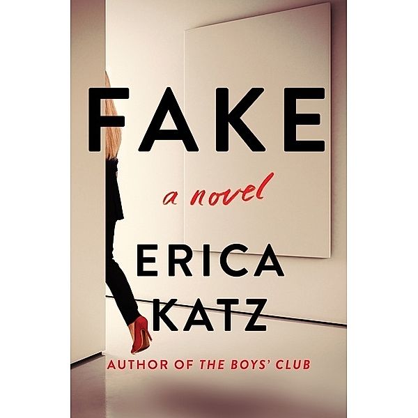 Fake, Erica Katz