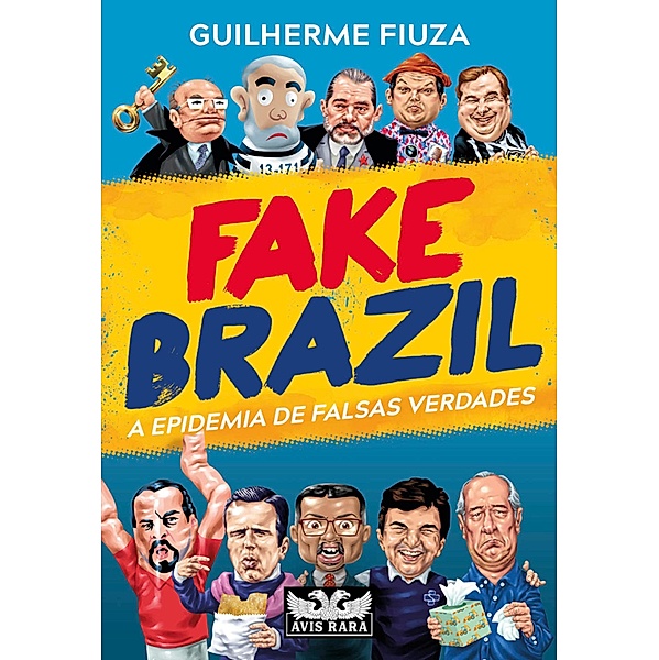 Fake Brazil, Guilherme Fiuza
