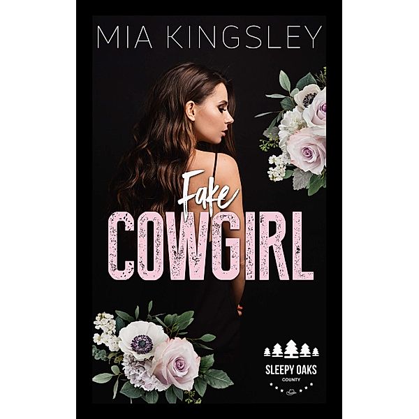 Fake Cowgirl / Sleepy Oaks County Bd.4, Mia Kingsley