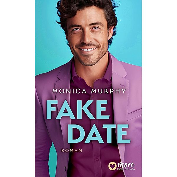 Fake Date, Monica Murphy