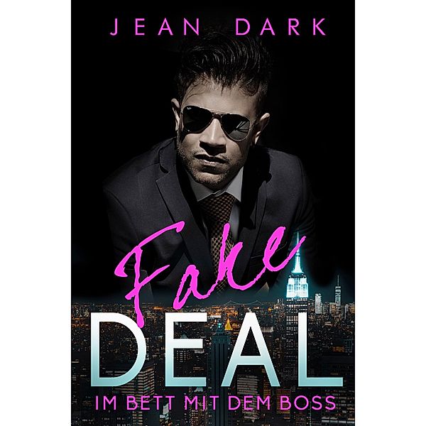 FAKE DEAL: Im Bett mit dem Boss, Jean Dark