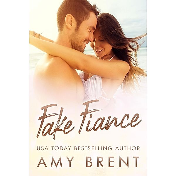 Fake Fiance (Forbidden, #1) / Forbidden, Amy Brent