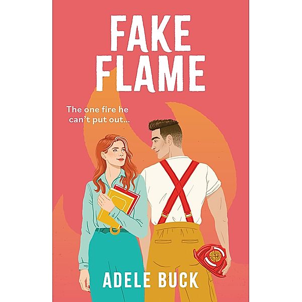 Fake Flame, Adele Buck