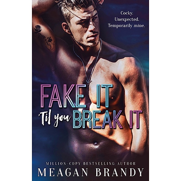 Fake It 'Til You Break It, Meagan Brandy