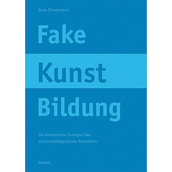 Fake Kunst Bildung, Anne Zimmermann