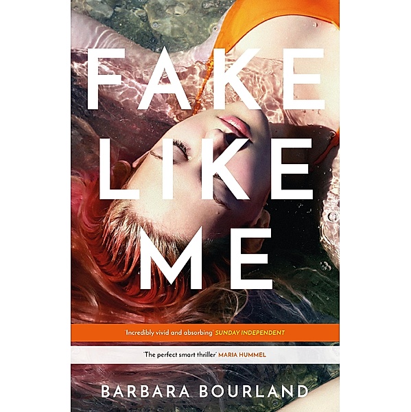 Fake Like Me, Barbara Bourland