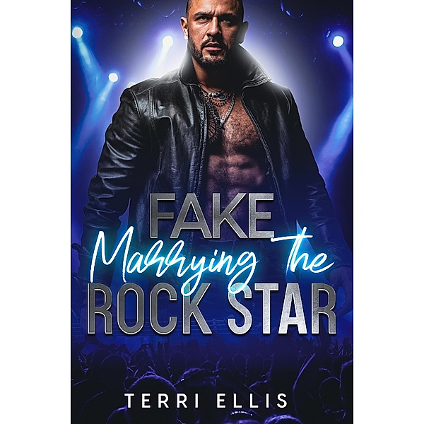 Fake Marrying the Rock Star, Terri Ellis