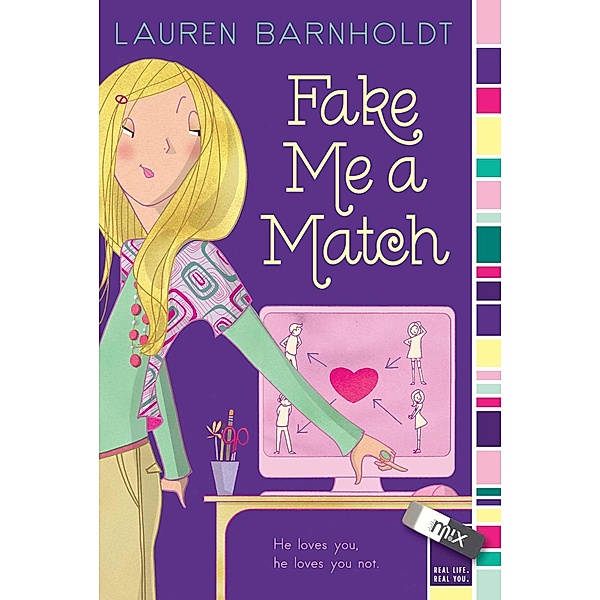 Fake Me a Match, Lauren Barnholdt