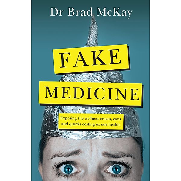 Fake Medicine, Bradley McKay