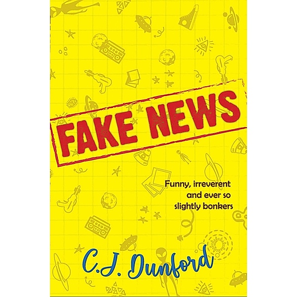 Fake News, C J Dunford