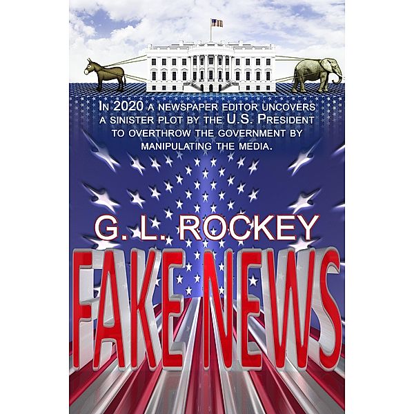 Fake News / Books We Love Ltd., G. L. Rockey