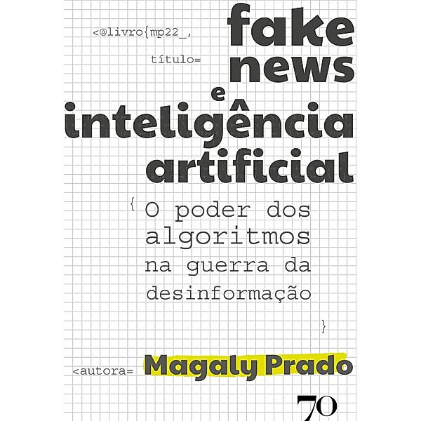 Fake News e Inteligência Artificial, Magaly Prado