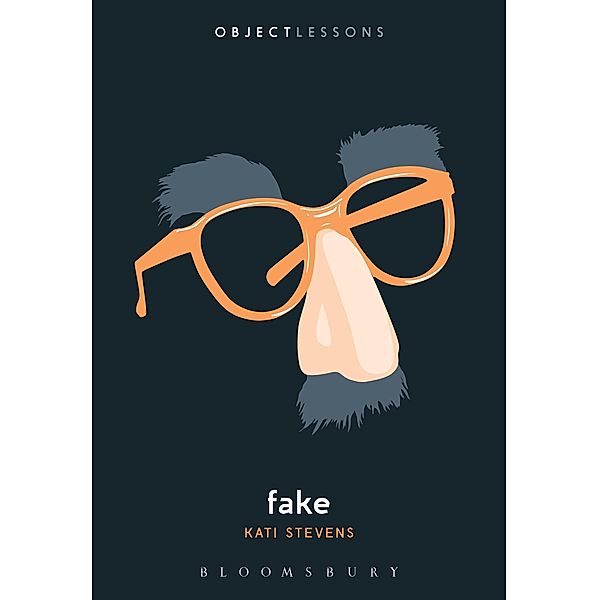 Fake / Object Lessons, Kati Stevens
