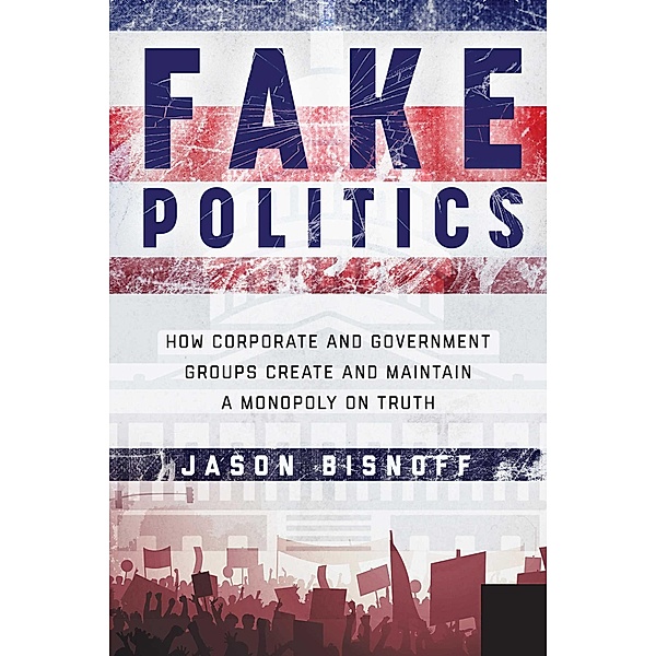 Fake Politics, Jason Bisnoff