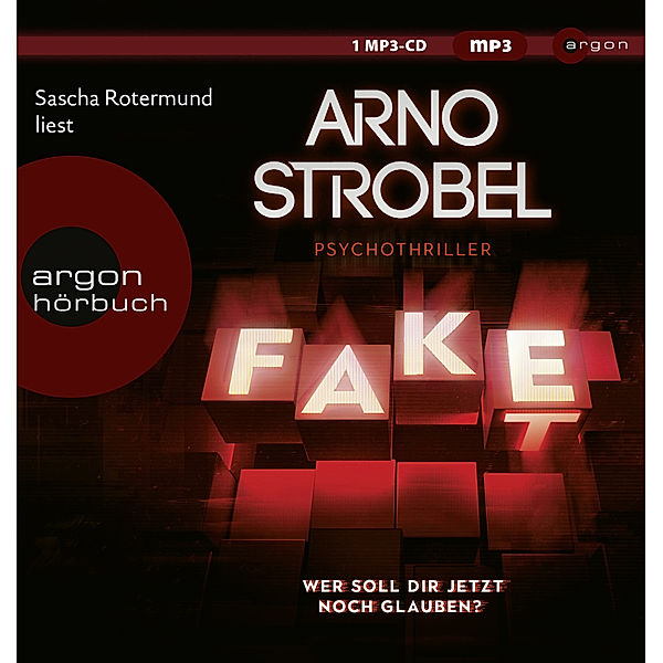 Fake - Wer soll dir jetzt noch glauben?,1 Audio-CD, 1 MP3, Arno Strobel