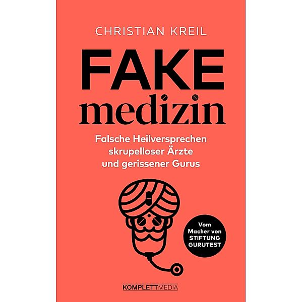 Fakemedizin, Christian Kreil