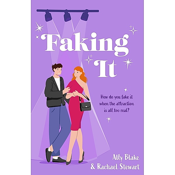 Faking It, Ally Blake, Rachael Stewart
