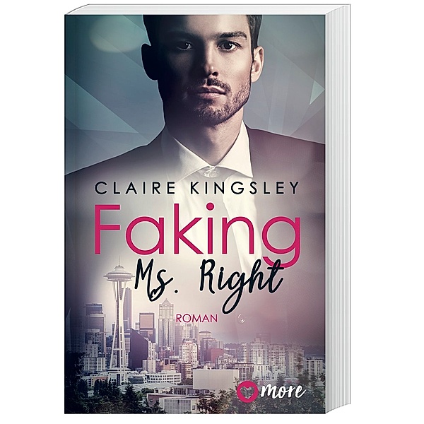 Faking Ms. Right / Dating Desasters Bd.1, Claire Kingsley