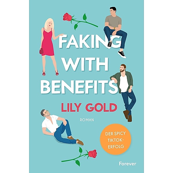 Faking With Benefits, Lily Gold