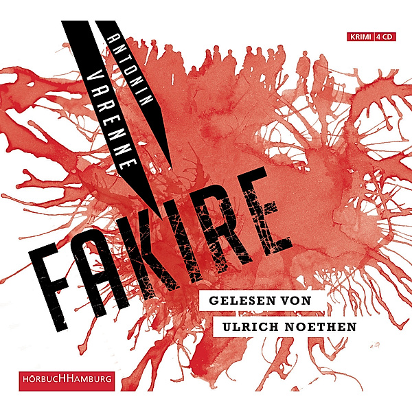 Fakire, 4 Audio-CDs, Antonin Varenne