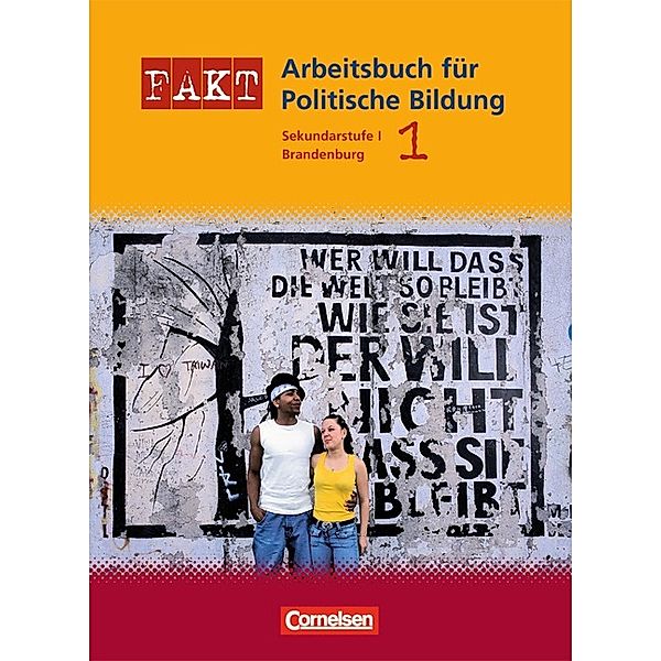 Fakt, Sekundarstufe I Brandenburg: Fascicule 1 Fakt - Brandenburg -  Sekundarstufe I: Politische Bildung - Band 1