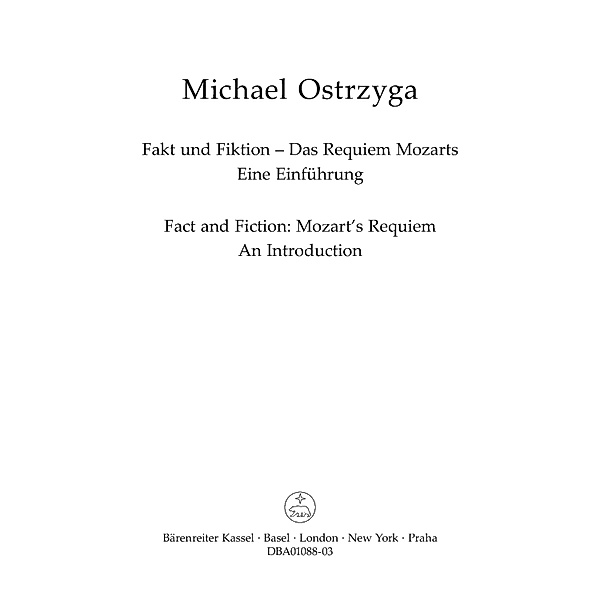 Fakt und Fiktion - Das Requiem Mozarts, Michael Ostrzyga