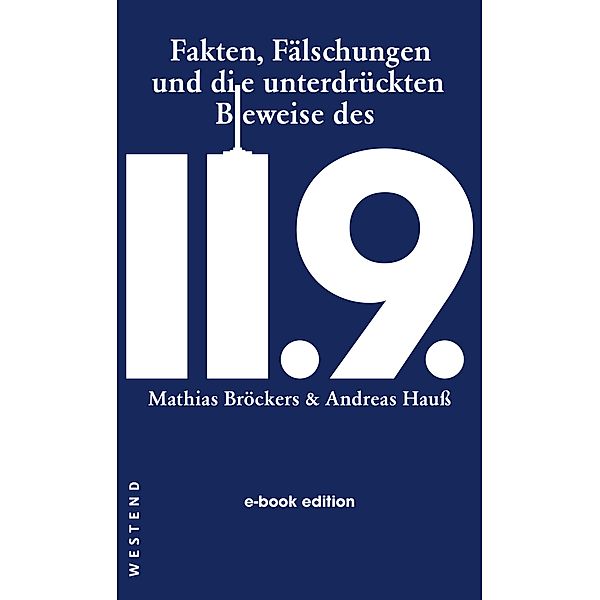 Fakten, Fälschungen und die unterdrückten Beweise des 11.9., Mathias Bröckers, Andreas Hauss