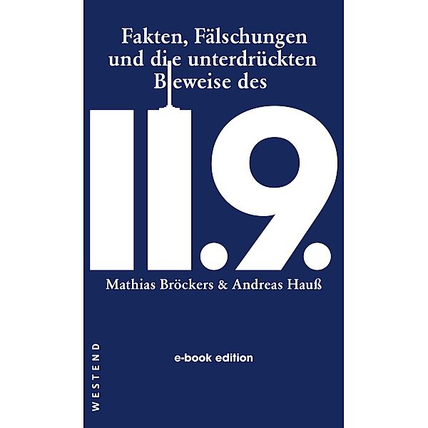 Fakten, Fälschungen und die unterdrückten Beweise des 11.9., Mathias Bröckers, Andreas Hauß