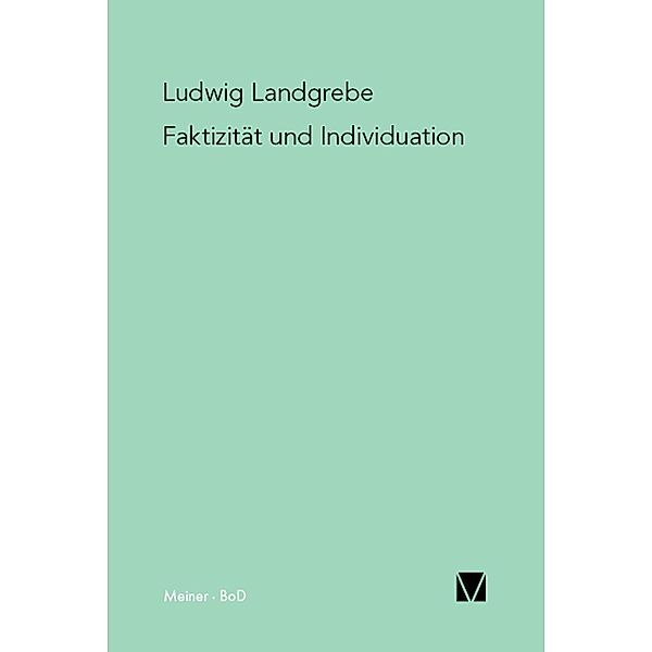 Faktizität und Individuation, Ludwig Landgrebe