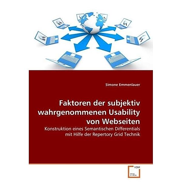 Faktoren der subjektiv wahrgenommenen Usability von Webseiten, Simone Emmenlauer