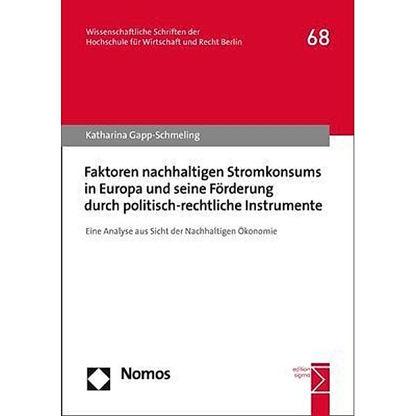 Faktoren nachhaltigen Stromkonsums in Europa und seine Förderung durch politisch-rechtliche Instrumente, Katharina Gapp-Schmeling