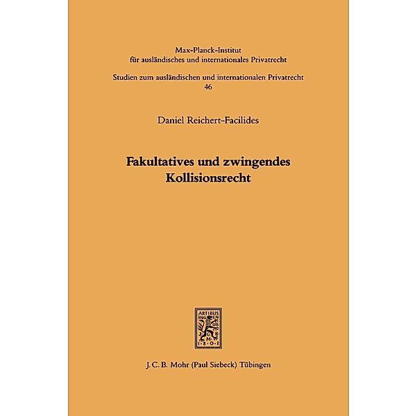 Fakultatives und zwingendes Kollisionsrecht, Daniel Reichert-Facilides