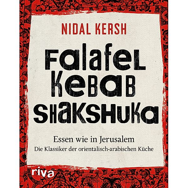 Falafel, Kebab, Shakshuka, Nidal Kersh