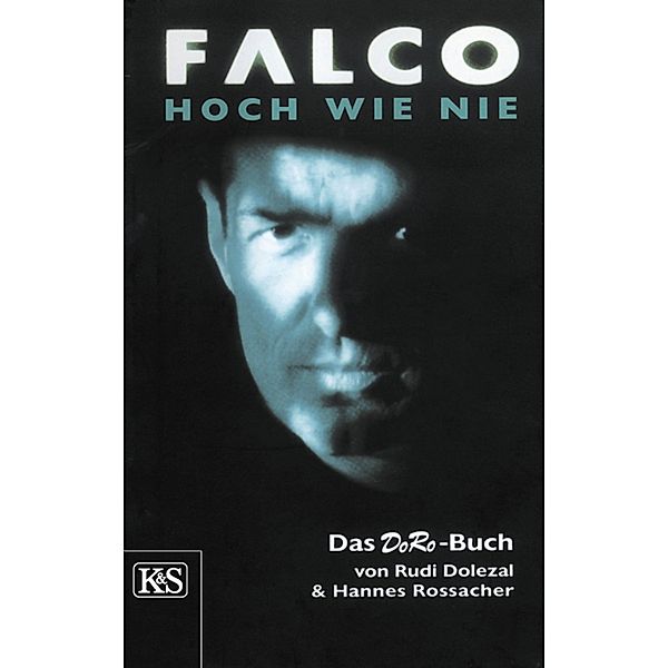 Falco, Rudi Dolezal, Andrea Fehringer, Hannes Rossacher