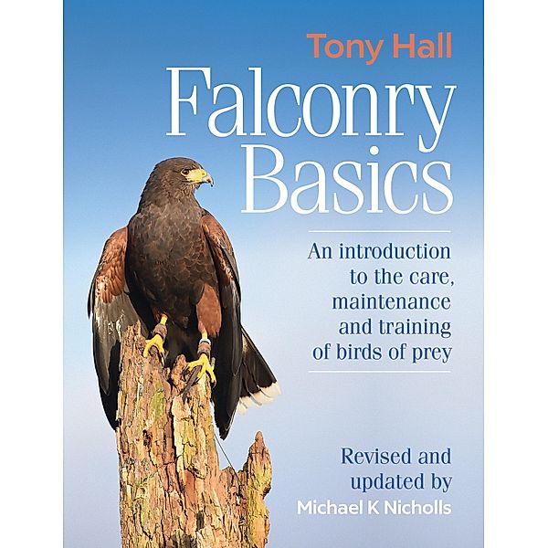 Falconry Basics, Tony Hall