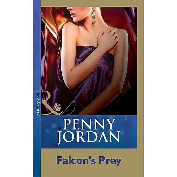 Falcon's Prey (Mills & Boon Modern), Penny Jordan