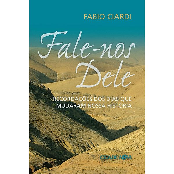 Fale-nos Dele, Fabio Ciardi