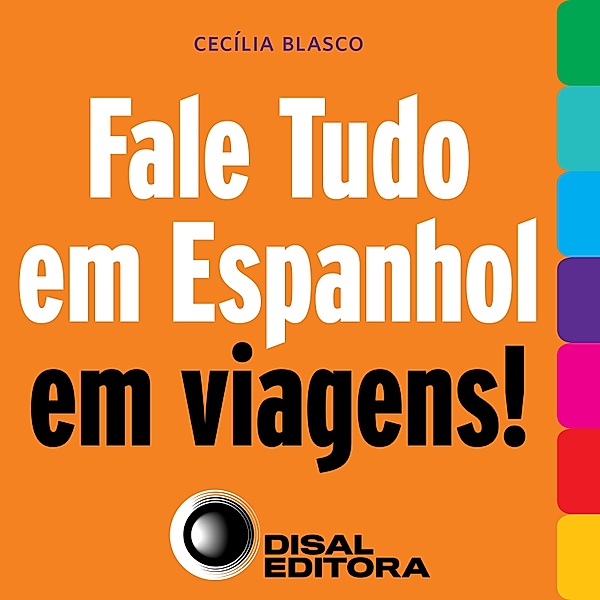 Fale tudo em espanhol em viagens!, Cecília Blasco