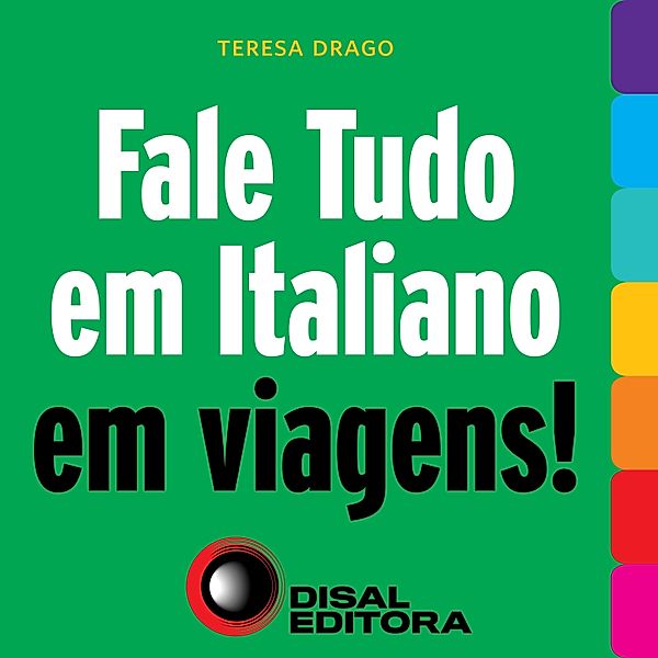 Fale tudo em italiano em viagens!, Teresa Drago