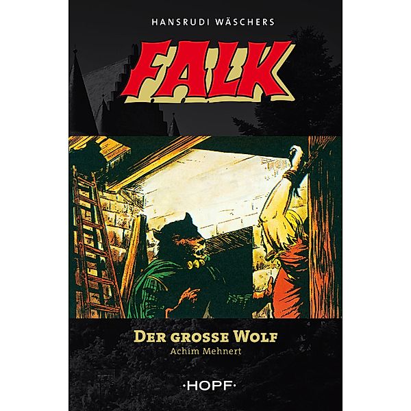 Falk 5: Der große Wolf / Falk Bd.5, Achim Mehnert
